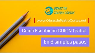 ✍ Como escribir un guion teatral 🤓 PASO A PASO [upl. by Bogoch]