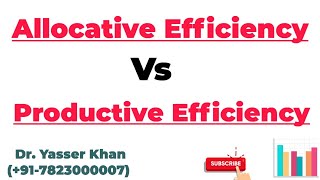 Allocative Efficiency Vs Productive Efficiency  Economic Efficiency  Allocative Efficiency  UPSC [upl. by Tad]