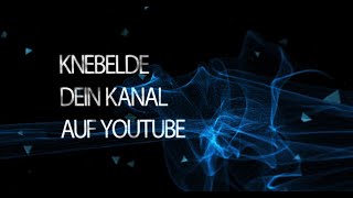 HERZLICH WILLKOMMEN bei KnebelDE  Dein Kanal für Gaming und Musik [upl. by Fraze]