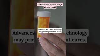 The Future of Orphan Drugs What’s Next [upl. by Criswell]