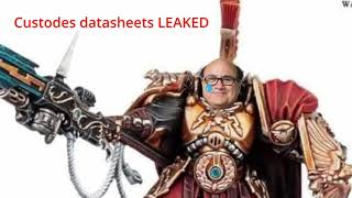 Adeptus Custodes LEAKED datasheets  useless thoughs [upl. by Imis102]