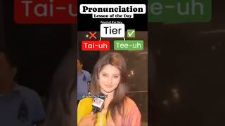 How to pronounce tier correctly pronunciation english urvashirautela marathi uttarakhand [upl. by Einahpehs]