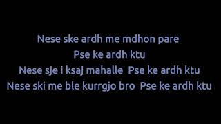 BUTA  Pse Ke Ardh Ktu  Lyrics Me Tekst [upl. by Fons]