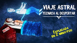 Como Hacer un Viaje Astral  Técnica al Despertar [upl. by Abner]