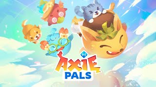 Axie Pals Ultimate Guide [upl. by Konikow]