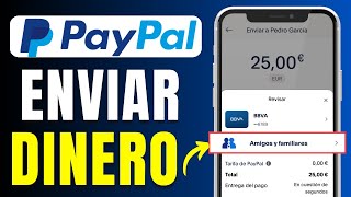 Cómo Enviar Dinero por Paypal como Amigo o Familiar 2024 En 1 minuto [upl. by Correna]