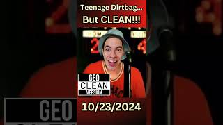 Wheatus Teenage Dirtbag but CLEAN [upl. by Eltsyrk]