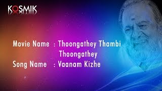 Vaanam Keezhey  Thoongathey Thambi Thoongathey [upl. by Hendricks760]