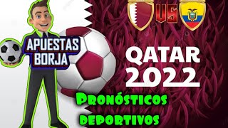 ✅ Pronósticos deportivos Qatar vs Ecuador✅Apuestas deportivas world cup Qatar 2022✅Predicciones⚽⚽ [upl. by Schacker]