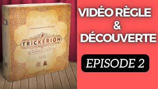 Trickerion en Solo avec toutes les extensions règle et découverte Episode 2 [upl. by Ashwell]