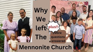 Why We Left The Mennonites Adoption Story Plus more Questions Answered [upl. by Venu504]