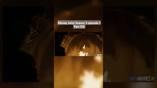 Money heist Season 2 episode 1 Part 515 moneyheist newvideo shortsvideo viralvideo viral [upl. by Chernow371]