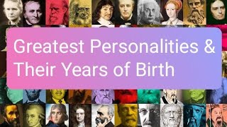 Worldquots Greatest Personalities amp Their Years of Birth Recalled [upl. by Einaffets704]