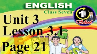 English Class 7 Unit 3 Lesson 31 Page 21  English Class 7 2023 Class 7 English new curriculum 23 [upl. by Quillon181]