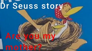 Are You my Mother Dr Seuss book read aloud bedtime stories for kids [upl. by Spearman]