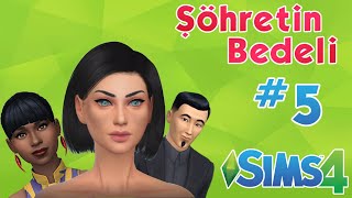 The Sims 4  Şöhretin Bedeli Bölüm 5 [upl. by Anahsak339]