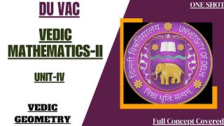 DU VACVEDIC MATHSII UNITIVVEDIC GEOMETRYONE SHOTFULL CONCEPTValue Added Course [upl. by Bland617]