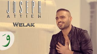 Joseph Attieh  Welak Official clip  جوزيف عطيه  ويلك [upl. by Sybley842]