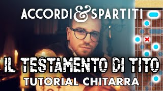 IL TESTAMENTO DI TITO Tutorial Chitarra  Fabrizio De Andrè [upl. by Drewett262]