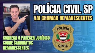 APROVADOS DA POLÍCIA CIVIL SP PODERÃO SER CHAMADOS  Entenda o parecer jurídico [upl. by Brookhouse255]