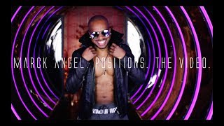 Marck Angel  Positions feat Kaoz Official Music Video [upl. by Rudman]