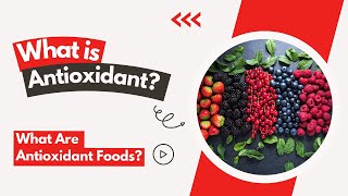 What is Antioxidant What Are Antioxidant Foods [upl. by Knitter959]