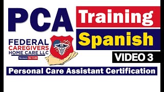 PCA Training V3 SPANISH Federal Caregivers Home Care LLC [upl. by Ingles420]