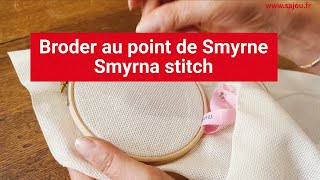 Broderie point de Smyrne  Embroidery Smyrna stitch [upl. by Hillery728]