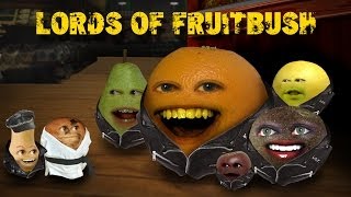 Annoying Orange HFA  Lords of Fruitbush [upl. by Yerroc]