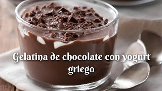 Gelatina de Chocolate con Yogurt Griego [upl. by Iruy691]