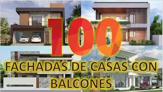 100 HERMOSAS FACHADAS de CASAS con BALCONES [upl. by Oiramrej]