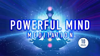 Guided Mindfulness Meditation for a Powerful Mind  Strength and Healing Energy 10 minutes [upl. by Ehrsam765]