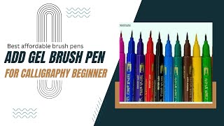 Add gel brush pens review Best Affordable brush pens for calligraphy beginner calligraphy [upl. by Kosel]