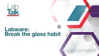 Lab Talk Episode 1 Labware  Break the glass habit [upl. by Festa]