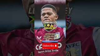 ⚠️🇯🇲 LEON BAILEY JAMAICA ⚽WHY STOP ASTON VILLA FOOTBALL leonbailey jamaica astonvilla football [upl. by Bocock13]