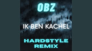 Ik Ben Kachel Hardstyle Remix [upl. by Klehm]