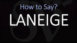 How to Pronounce LANEIGE CORRECTLY [upl. by Dowlen87]