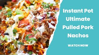 Instant Pot Pulled Pork Nachos [upl. by Mukerji]