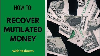 How to Recover Mutilated Money [upl. by Loralyn385]