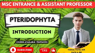 Pteridophyta Introduction  MSc Entrance and Assistant Professor 2025  Course Available [upl. by Eytteb]