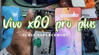 Quick fix vivo x60 pro plus glass replacement shorts [upl. by Nessah]