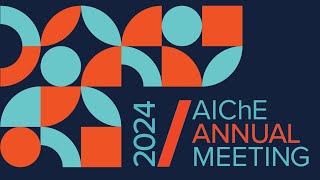 Registration is open for the 2024 AIChE® Annual Meeting [upl. by Busby264]