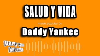 Daddy Yankee  Salud Y Vida Versión Karaoke [upl. by Egarton99]