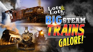 Lots of BIG Steam Trains Galore FULL SHOW amp Bonus  Lots amp Lots of  James Coffey  CoasterFan 2105 [upl. by Alram569]