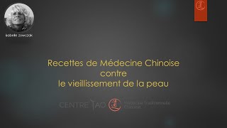 Recettes de Médecine Chinoise contre le vieillissement de la peau [upl. by Artimid116]