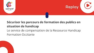 Ressource Handicap Formation Occitanie  le service de compensation à destination des OF [upl. by Cadman589]