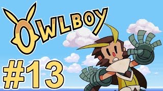 Owlboy  Relics Lost  Part 13 Lets Play Owlboy Gameplay [upl. by Essirehs]