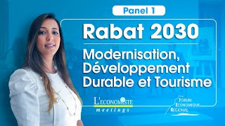 Rabat 2030  Modernisation Développement Durable et Tourisme  LEconomiste Meetings  Panel 1 [upl. by Ilera597]