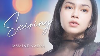 JASMINE NADYA  SEIRING Official Lyric Video [upl. by Nord]