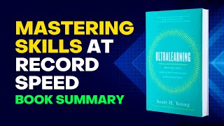 Accelerating Personal and Professional Growth  Ultralearning Audiobook Summary [upl. by Covell]